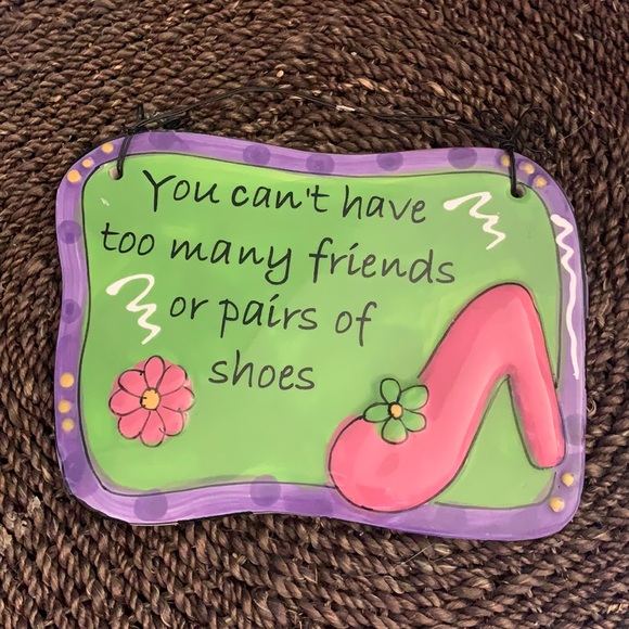 Other - FRIENDS AND SHOES Ceramic SIGN
